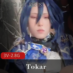 Tokar 8月两部 [3V-2.8G]